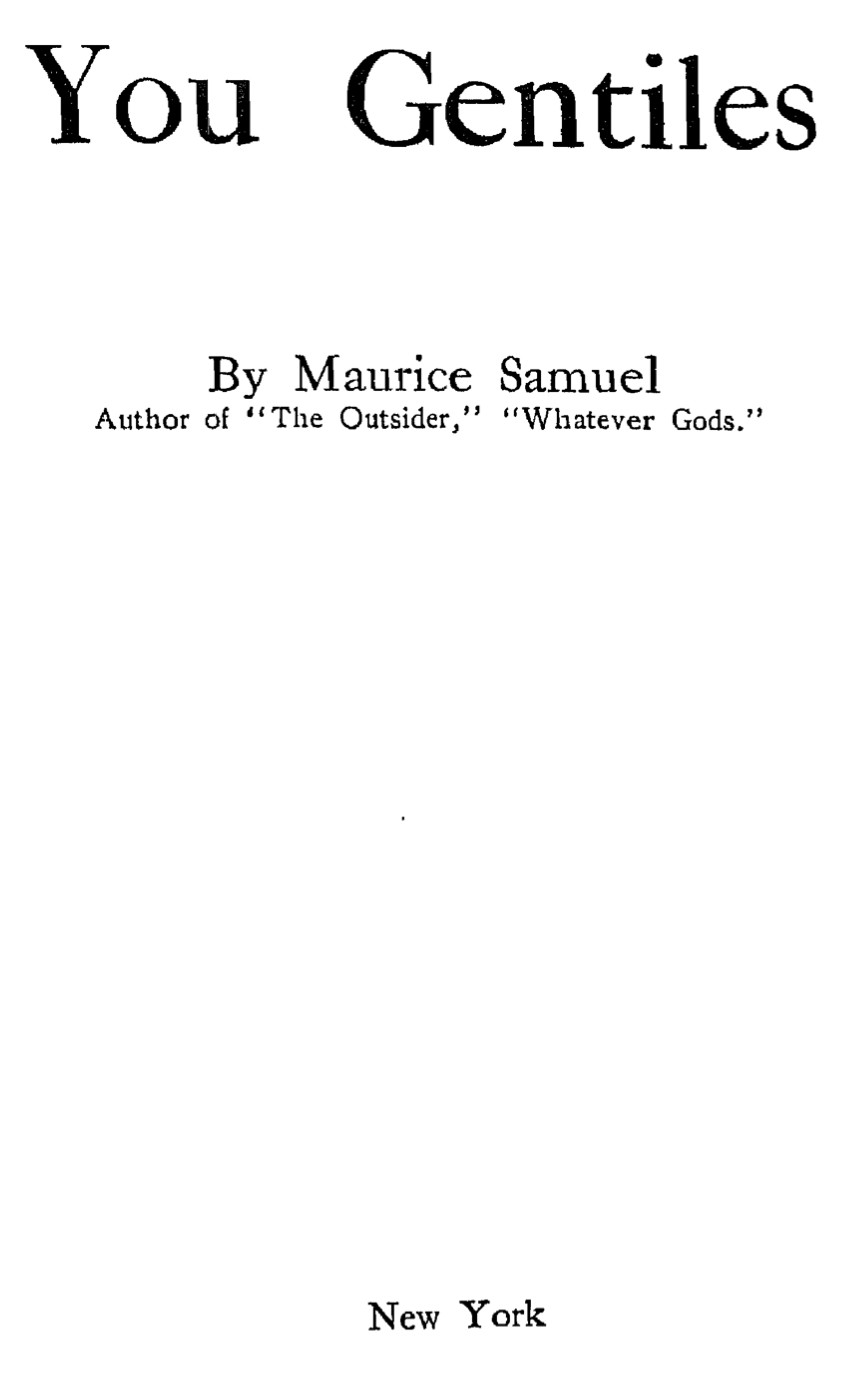 You Gentiles (1924) by Maurice Samuel